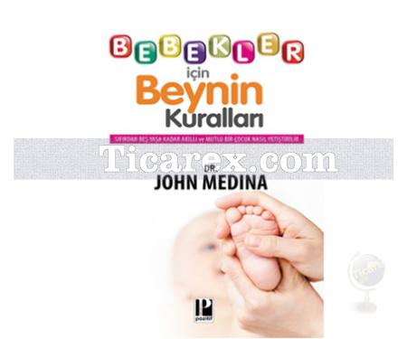 Bebekler İçin Beynin Kuralları | John Medina - Resim 1