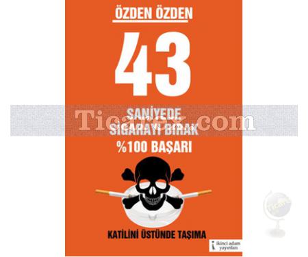 43 Saniyede Sigarayı Bırak | Özden Özden - Resim 1