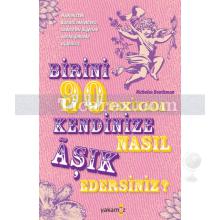 Birini 90 Dakikada Kendinize Nasıl Aşık Edersiniz? | Nicholas Boothman