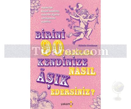 Birini 90 Dakikada Kendinize Nasıl Aşık Edersiniz? | Nicholas Boothman - Resim 1