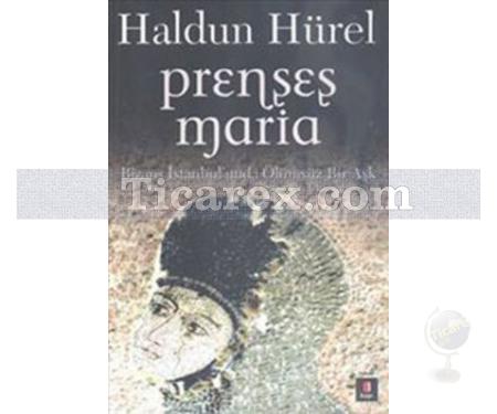 Prenses Maria | Haldun Hürel - Resim 1