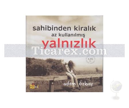 Sahibinden Kiralık Az Kullanılmış Yalnızlık | Adem Özbay - Resim 1