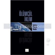 Ölümcül İklim | Sir Arthur Conan Doyle