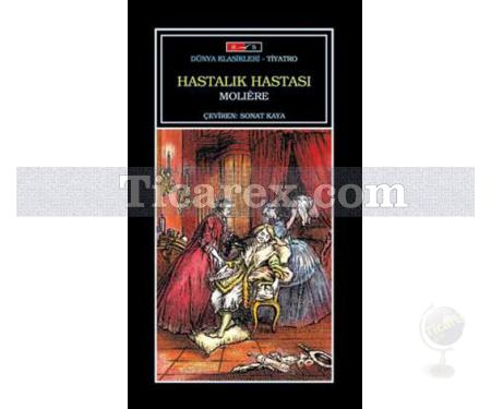 Hastalık Hastası | Jean Baptiste Poquelin (Molière) - Resim 1