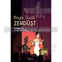 Böyle Sustu Zerdüşt | Nicolas Wild