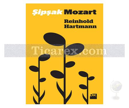 Şipşak Mozart | Reinhold Hartmann - Resim 1