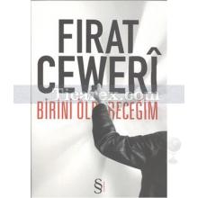 birini_oldurecegim