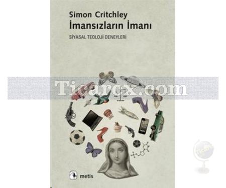 İmansızların İmanı | Siyasal Teoloji Deneyleri | Simon Critchley - Resim 1