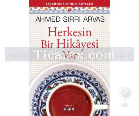 Herkesin Bir Hikayesi Var | Ahmed Sırrı Arvas - Resim 1