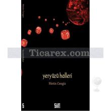 Yeryüzü Halleri | Metin Cengiz