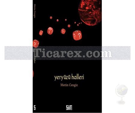 Yeryüzü Halleri | Metin Cengiz - Resim 1