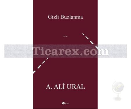 Gizli Buzlanma | A. Ali Ural - Resim 1