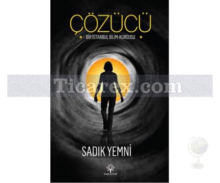 Çözücü | Sadık Yemni - Resim 1