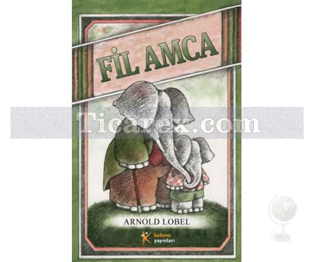 Fil Amca | Arnold Lobel - Resim 1