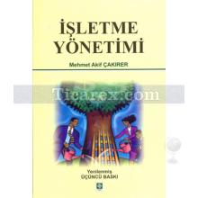 İşletme Yönetimi | Mehmet Akif Çakırer