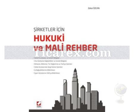 Şirketler İçin Hukuki ve Mali Rehber | Zekai Özcan - Resim 1