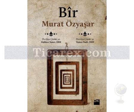 Bir | Murat Özyaşar - Resim 1