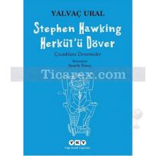 Stephen Hawking Herkül'ü Döver | Çocuklara Denemeler | Yalvaç Ural