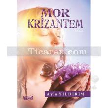 Mor Krizantem | Ayla Yıldırım