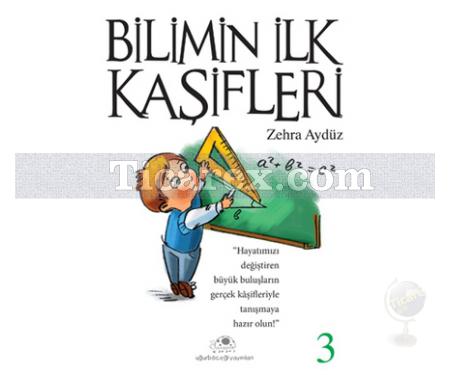 Bilimin İlk Kaşifleri 3 | Zehra Aydüz - Resim 1