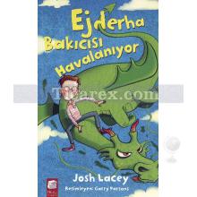 Ejderha Bakıcısı 2 - Havalanıyor | Josh Lacey