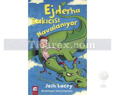 Ejderha Bakıcısı 2 - Havalanıyor | Josh Lacey - Resim 1