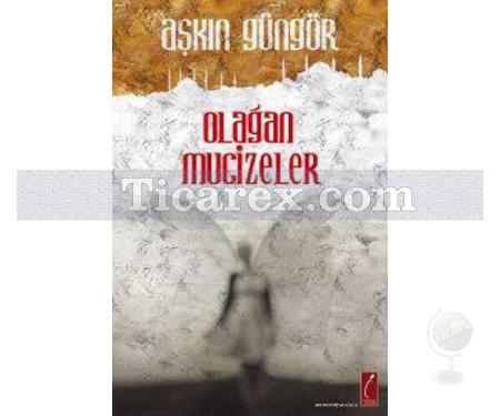 Olağan Mucizeler | Aşkın Güngör - Resim 1