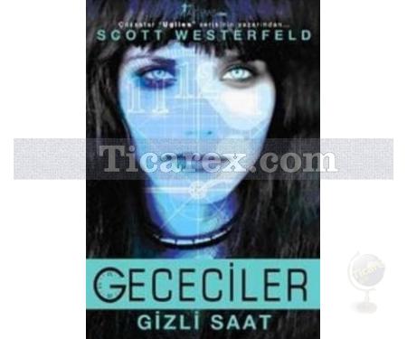 Gececiler - Gizli Saat | Scott Westerfeld - Resim 1