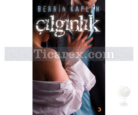 Çılgınlık | Berrin Kaplan - Resim 1