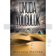 Umuda Yolculuk | Mustafa Öztürk