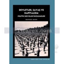 Devletler, Savaş ve Kapitalizm | Politik Sosyoloji İncelemeleri | Michael Mann