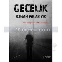 Gecelik | Osman Palabıyık