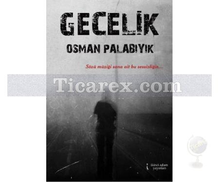 Gecelik | Osman Palabıyık - Resim 1