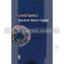 Gecenin İkinci Rüyası | Leyla İpekçi