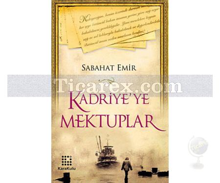 Kadriye'ye Mektuplar | Sabahat Emir - Resim 1