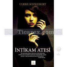 İntikam Ateşi | Ulrike Schweikert