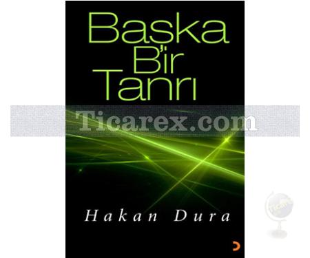 Başka Bir Tanrı | Hakan Dura - Resim 1