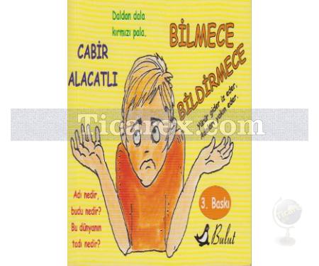 Bilmece Bildirmece | Cabir Alacatlı - Resim 1