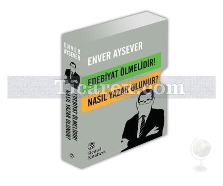 Edebiyat Ölmelidir! - Nasıl Yazar Olunur? | (2 Kitap Takım - Kutulu) | Enver Aysever - Resim 1