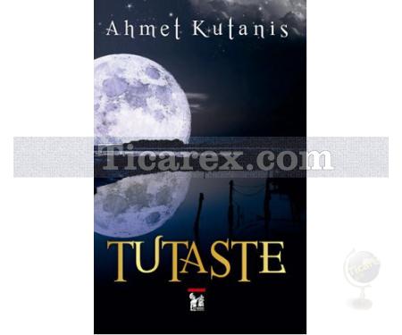 Tutaste | Ahmet Kutanis - Resim 1