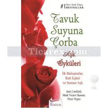 Aşk Öyküleri | Tavuk Suyuna Çorba | Jack Canfield