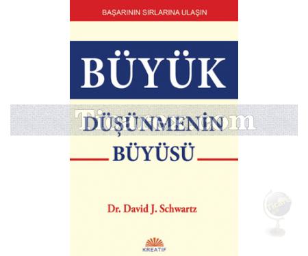 Büyük Düşünmenin Büyüsü | David J. Schwartz - Resim 1