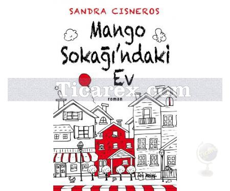 Mango Sokağı'ndaki Ev | Sandra Cisneros - Resim 1