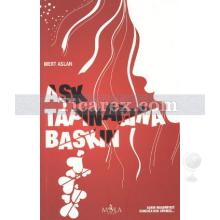 Aşk Tapınağına Baskın | Mert Aslan