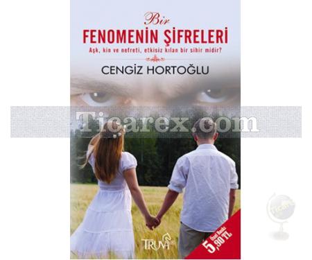 Bir Fenomenin Şifreleri | Cengiz Hortoğlu - Resim 1