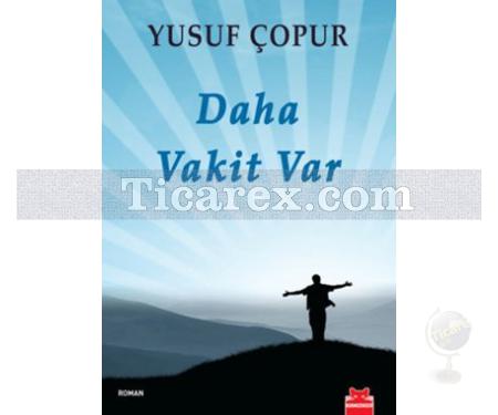 Daha Vakit Var | Yusuf Çopur - Resim 1