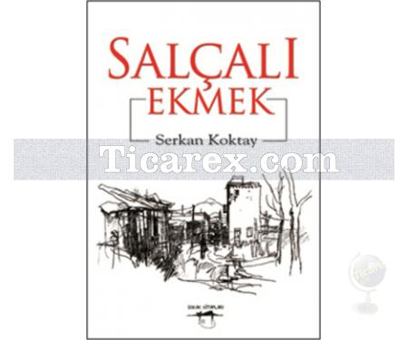 Salçalı Ekmek | Serkan Koktay - Resim 1