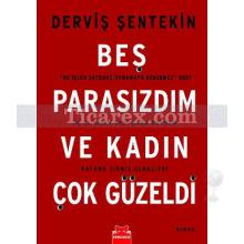 bes_parasizdim_ve_kadin_cok_guzeldi