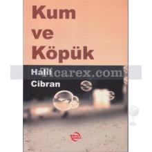 Kum ve Köpük | Halil Cibran