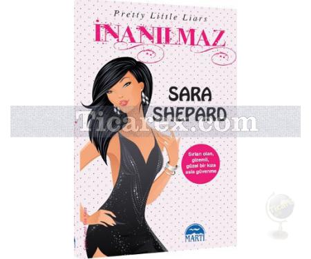 İnanılmaz | Sara Shepard - Resim 1